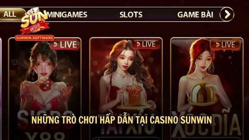 Những trò chơi hấp dẫn tại casino Sunwin