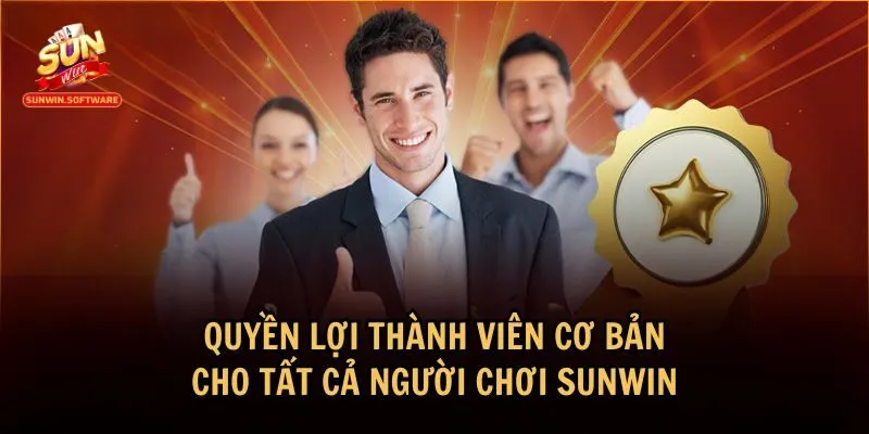 Một loạt quyền lợi thành viên hấp dẫn tại Sunwin